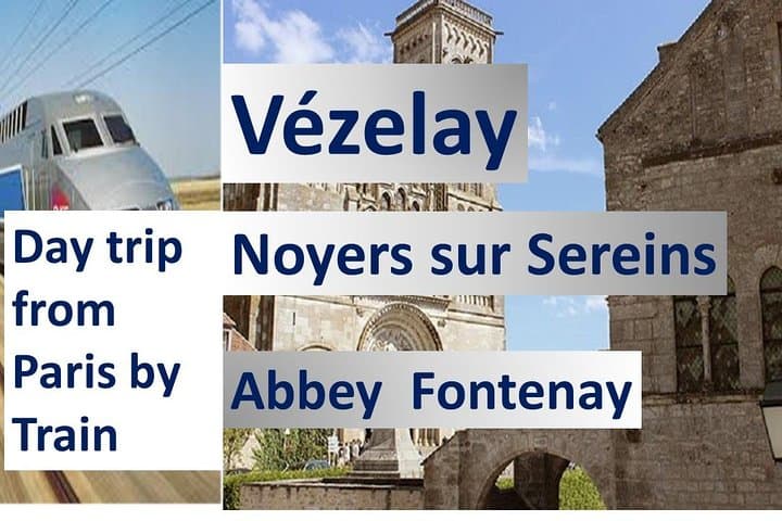 BURGUNDY: VEZELAY & FONTENAY ABBEY - Private day trip from Paris by Train